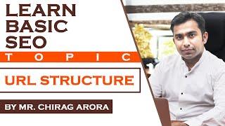 What Is Url Structure In SEO |Hindi 2020|”By Mr. Chirag Arora”