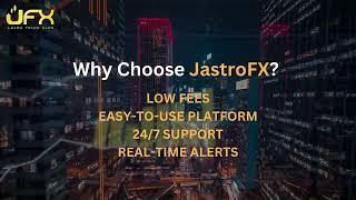  JastroFX: Your Gateway to Smart Trading!