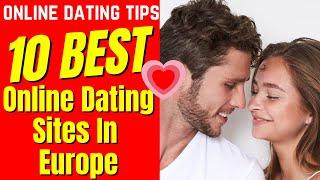 ️10 Best Online Dating Sites (IN EUROPE) 2024