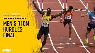 Men's 110m Hurdles Final | IAAF World Championships London 2017