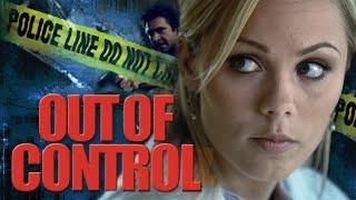 Out of Control FULL MOVIE | Laura Vandervoort | Female Thriller Movies | Empress Movies