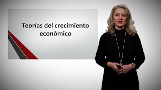 Teorías del crecimiento económico.