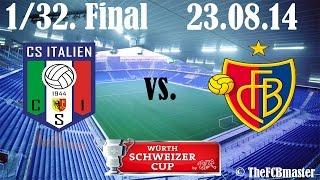 Italien GE vs. FC Basel (0:4) Schweizer Cup 1/32 Final (23.08.14)