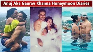 Anuj Aka Gaurav Khanna Honeymoon Diaries With Akansha Chamola  Real Life TV Couples