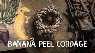 Banana Peel Cordage | Cordage from foraged fibres | Ep 6