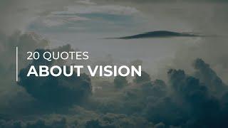 20 Quotes about Vision | Quotes for Photos | Quotes for Facebook