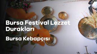 Bursa Kebabı | Bursa Kebapçısı | Bursa Festival Lezzet Durakları