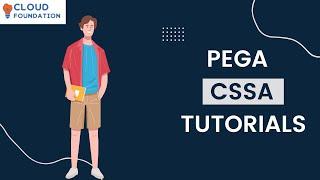 Pega CSSA Training | Pega CSSA Online Tutorial | What is Pega CSSA | Cloudfoundation