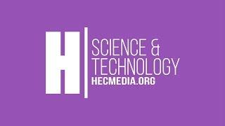 HEC Media's Science & Technology Channel