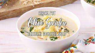 Crock Pot Olive Garden Chicken Gnocchi Soup