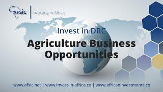 Invest Democratic Republic of the Congo Agriculture - Business Opportunities in DRC Farming
