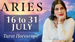 ARIES Tarot reading from 16 to 31 July  2024