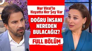 Nur Viral'le Hayatta Her Şey Var | 23 Ekim 2024