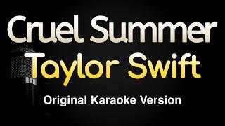 Cruel Summer - Taylor Swift (Karaoke Songs With Lyrics - Original Key)