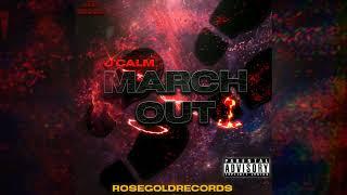 J'calm - March Out (Official Audio)