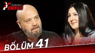 Empati 41. Bölüm -  Yasemin Sakallıoğlu