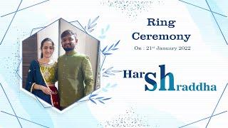 Ring Ceremony - Harsh and Shraddha // 21.1.2022 //    શુભ સગાઈ   // હર્ષ &  શ્રદધા // ૨૧.૧.૨૦૨૨