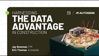 Webinar: Harnessing the Data Advantage in Construction