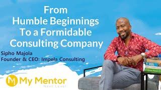 From Humble Beginnings To a Formidable Consulting Company: Sipho Majola, Founder and CEO