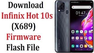 Infinix Hot 10s (X689) Firmware Flash File Free Download