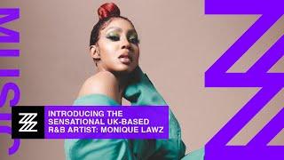 Introducing the Sensational UK-Based R&B Artist: Monique Lawz