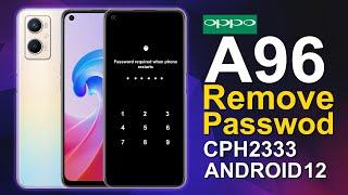 OPPO A96 CPH2333 Reset Password Without PC Android 12