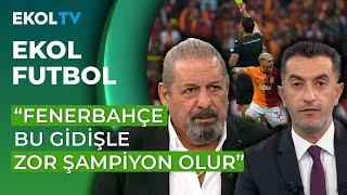 Erman Toroğlu Tarihin En Pahalı Derbisini Yorumladı! Fenerbahçe 1- 3 Galatasaray!