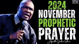 November 2024 Prophetic Prayer  Apostle Joshua Selman