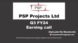 Psp Projects Ltd Q3 FY24 Earning Call | Psp Projects Ltd Q3 FY24 Concall.