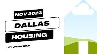 2023 November Dallas Real Estate Market Analysis