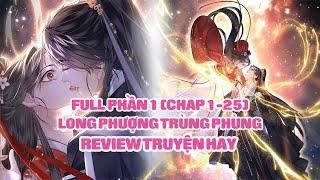 Chuyện Tình Long Phượng Trùng Phùng - Truyện Hay | Sun-Hi Review