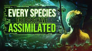 Every Species the Borg Assimilated