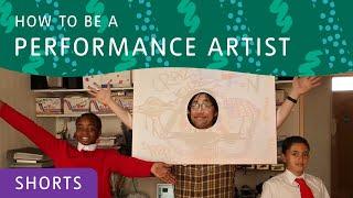 How to be a Performance Artist | Tate Kids