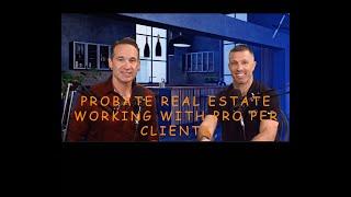 Probate Hero Collective | Episode 8 | Working with PRO PER clients