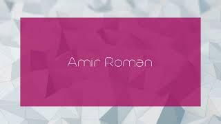 Amir Roman - appearance