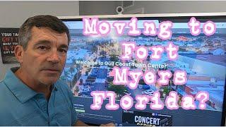 If you are moving to Fort Myers Florida - WATCH THIS!