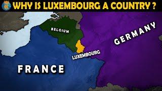 Why is Luxembourg a country? - History of Luxembourg in 11 Minutes