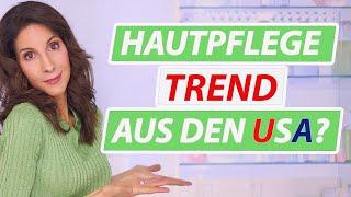 Der Hautpflege-Trend aus den USA - Bringt Dir das etwas? | DoktorJulie