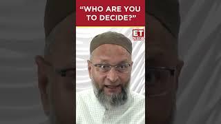 "Who Are You To Decide?": Asaduddin Owaisi's Fiery Reply Over Waqf Bill | #etnow #asaduddinowaisi