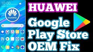 Huawei Google Play Store & OEM Fix || Huawei Rebrand (Convert Chinese to Global)