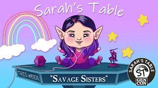 Sarah's Table | Playing: "Savage Sisters" by 9th Level Games (Part 1)