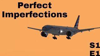 Perfect Imperfection | American Airlines Flight 771