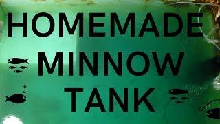 How To Build A Homemade Minnow Tank