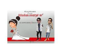 Madan maryew [Lil Gentleman & SoloG]