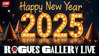  Rogues Gallery Live 166 HAPPY NEW YEARS 2025  + SHOCKING REVEALS