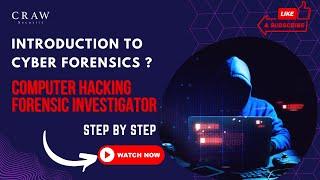 Introduction to Cyber Forensics ? | Computer Hacking Forensic Investigator