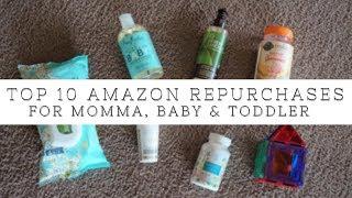 Our Top 10 Amazon Repurchases for Momma, Baby & Toddler // Momma Alia