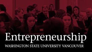 Entrepreneurship - WSU Vancouver - Carson College of Business