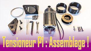 Tensioneur de harnais P1 - Assemblage !