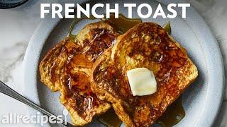 How to Make Simple French Toast | Allrecipes